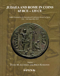 David M. Jacobson, Nikos Kokkinos (edd.), Judaea and Rome in Coins 65 BCE-315 CE. Papers Presented at the International Conference Hosted by Sping, 13th-14th September 2010. London 2012. Hardcover. 19.7 x 25.2cm. 254 p. with bw and colour images. ISBN: 978-1-907427-22-0. Price: 50 GBP.