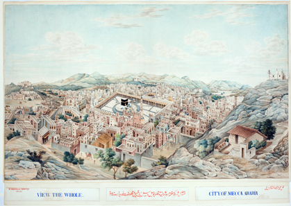 Panoramic view of Mecca by Muhammad 'Abdullah, the Delhi cartographer. Probably Mecca, c. 1845, ink and opaque watercolour on paper, 62.8 x 88 cm. Nasser D. Khalili Collection of Islamic Art © Nour Foundation. Courtesy of the Khalili Family Trust.