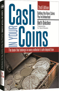 Beth Deisher, Cash In Your Coins, 2nd edition, Whitman Publishing, Atlanta (GE), 2014. Softcover, 304 pages, full color, 6 x 9 inches. ISBN 0794842383. $9.95 U.S.