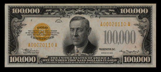 100,000 Dollar Gold Certificate, United States, 1934. Image courtesy of the National Museum of American History.
