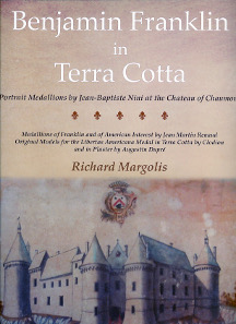 Richard Margolis, Benjamin Franklin in Terra Cotta. Kolbe & Fanning, Gahanna (OH), 2015. 232 pages, illustrated in color. 26 x 33.8 cm. Hardcover. ISBN: 978-0-934352-12-3. US$ 195.