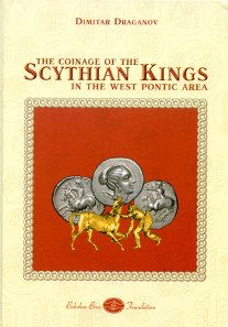 Dimitar Draganov, The Coinage of the Scythian Kings in the West Pontic Area. Bobokov Bros. Foundation. Sofia 2015. 310 pages and 72 plates, full color illustrations, including numerous maps and tables. A4. Hardcover. ISBN 978-954-9460-05-6. 120 euros + postage.