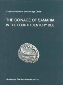The Coinage of Samaria in the Fourth Century BCE.