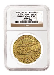 India-Jaipur 1945 Year 24 Nazarana Mohur, graded NGC MS 64.