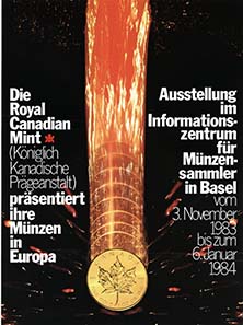 The Exhibition of the Royal Canadian Mint at Schweizerische Kreditanstalt / Basel.