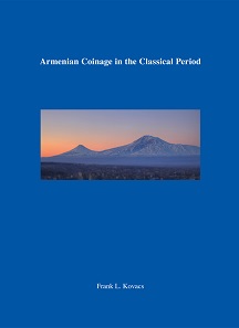 Frank L.Kovacs, Armenian Coinage in the Classical Period (Classical Numismatic Studies No. 10). Classical Numismatic Group, Lancaster, PA / London, 2016. Hardbound with dust jacket. 142 pp., 34 plates of photographed coins. US$85.