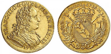Lorraine Francis I, Duke of Lorraine, 1729-1737. François d'or 1736. From Grün sale 71 (2017), No. 1984. Estimate: 7,500 Euro