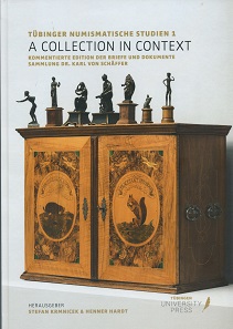 Stefan Krmnicek, Henner Hardt (Hrsg.), A Collection in Context. Kommentierte Edition der Briefe und Dokumente Sammlung Dr. Karl von Schäffer. Tübinger Numismatische Studien 1. Tübingen University Press, Tübingen 2017. 199 p. with images in black and white. 21.5 x 30.3 cm. Hardcover. ISBN: 978-3-947251-01-8.