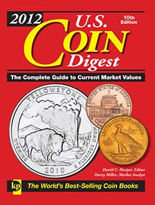 David C. Harpe, Harry Miller, 2012 U.S. Coin Digest, Krause Publications, Iola 10th edition 2012, ISBN 9781440215872 (hardcover), $ 17.99, 320 pages, 1,700 color + 200 b&w photos.