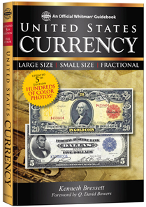 Kenneth Bressett, Guide Book of United States Currency, 5th edition, Whitman Publishing, LLC Atlanta (GA) 2012. 352 pages, 6 x 9 inches, softcover, full color. ISBN 079483662-3. $19.95.