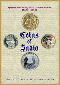 V.K. Gupta, Neha Gupta and Varun Nischal, Coins of India: Specialized Study With Current Prices 1835-2012. Hobby Book Centre, 2012. $75.00.