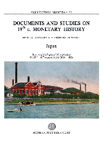 Documents and Studies on 19th c. Monetary History. Japan: Reports of the Imperial Mint (Osaka) IV. (37th-45th years of Meiji) (1904-1912), Moneta 152. 452 p., 21 x 29.7 cm. Price: 110 euros.