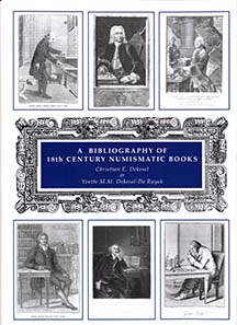 Christian Dekesel and Yvette Dekesel-De Ruyck, Bibliography of 18th Century Numismatic Books: A-B. 1212pp. Available now at 135 £ at Spink. The other volumes (C-Gn; Go-L; M-R; S-Z) are coming soon.