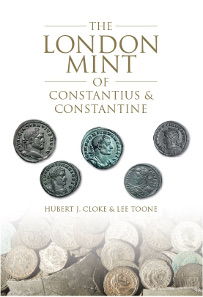 The London Mint of Constantius and Constantine. By Hubert J. Cloke and Lee Toone. Hardbound with dust jacket, 311 + xvi pages. ISBN 978-1907427510. Spink & Son Ltd. Price: £50.