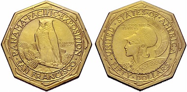 50 dollar 1915, San Francisco. Commemorative coin for the Panama Pacific International Exposition. From Sincona Auction 5 (2012), 91.