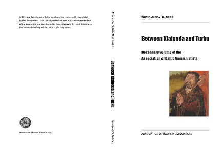 Between Klaipeda and Turku. Decennary volume of the Association of Baltic Numismatists. Ed. Ivar Leimus. Association of Baltic Numismatists 2016. 211 p. with numerous illustrations in colour. 17 x 24 cm. Paperback. Adhesive binding. ISSN 2504-6179. 10 Euro + Shipping.