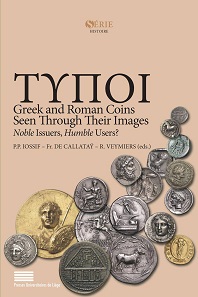 Panagiotis Iossif, François de Callatay, Richard Veymiers (ed.), TYPOI. Greek and Roman Coins Seen Through Their Images. Noble Issuers, Humble Users? Proceedings of the International Conference organized by the Belgian and French Schools at Athens, 26-28 September 2012. Presses universitaires de Liège, Liège 2018. 600 p., 71 colour plates. Paperback. 16 x 24 cm. ISBN: 978-2875621573. 42,50 euros.