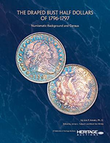 Jon Amato, The Draped Bust Half Dollars of 1796-1797, Heritage Auctions 2012. $59.95
